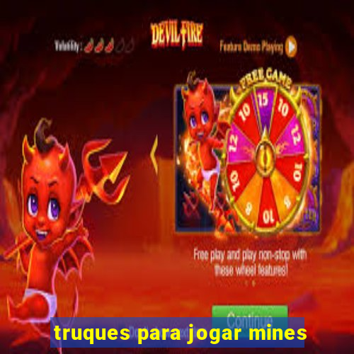 truques para jogar mines